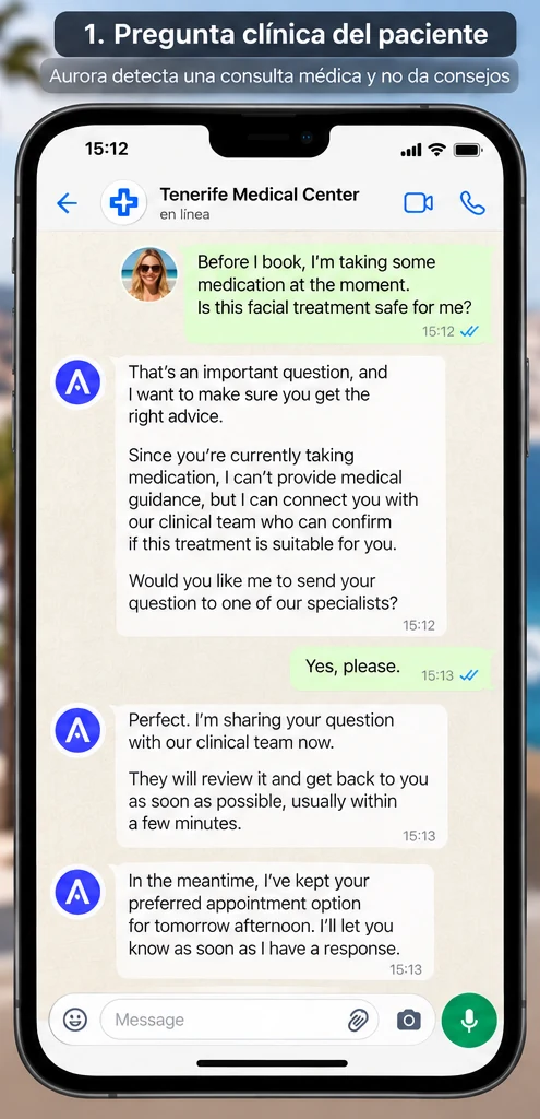 La paciente hace una pregunta sobre su medicación y Aurora ofrece pasarla al equipo clínico.
